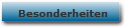 Besonderheiten